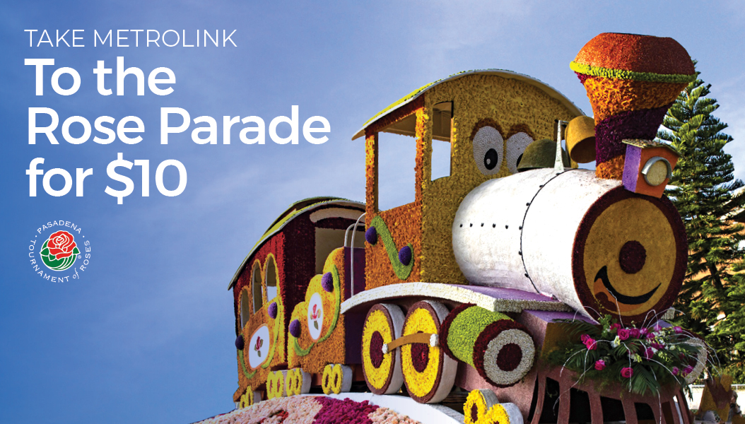 Take Metrolink to the Rose Parade for $10